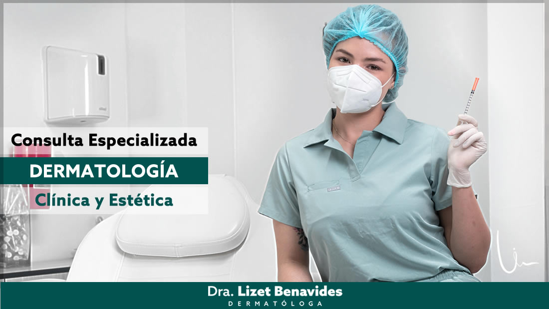 Dra. Lizet Benavides Dermatóloga