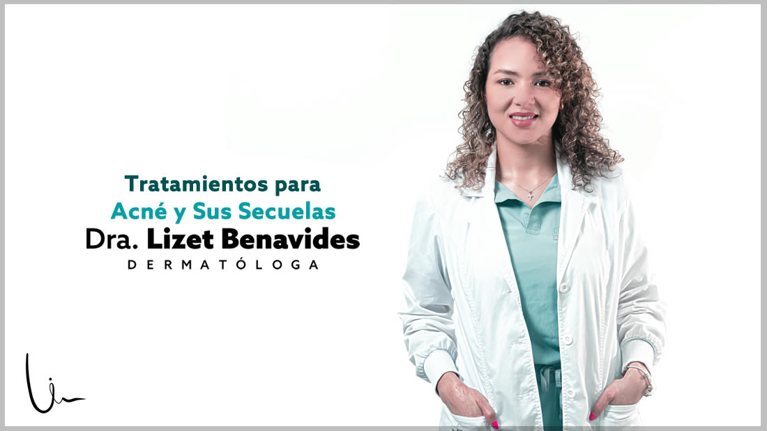 Dra. Lizet Benavides Dermatóloga